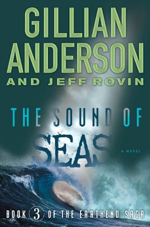 [The Earthend Saga 03] • The Sound of Seas